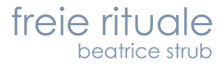 Freie Rituale - Beatrice Strub